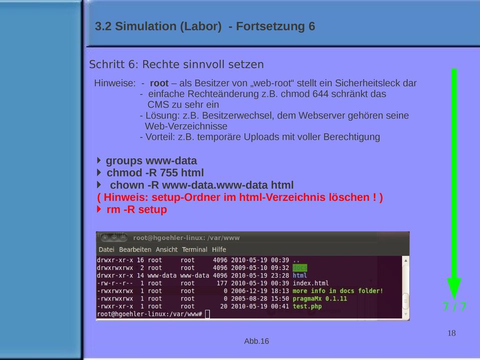 chmod 644 schränkt das CMS zu sehr ein - Lösung: z.b.