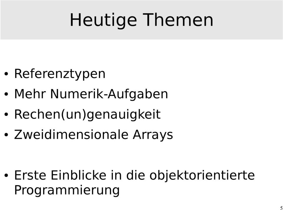 Zweidimensionale Arrays Erste