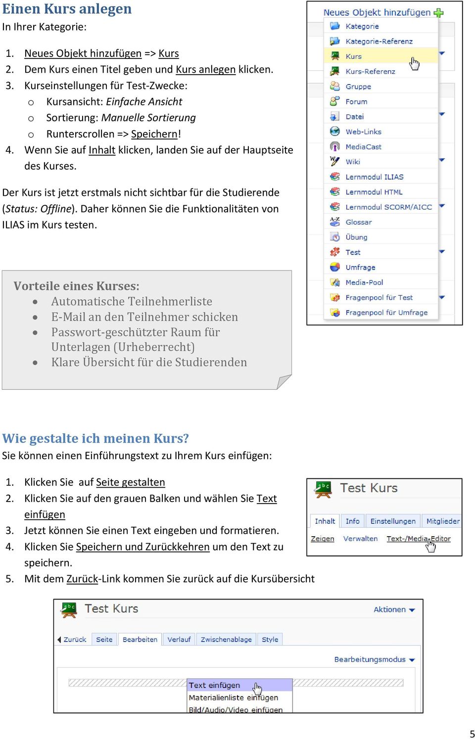 Wenn Sie auf Inhalt klicken, landen Sie auf der Hauptseite des Kurses. Der Kurs ist jetzt erstmals nicht sichtbar für die Studierende (Status: Offline).