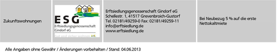 02181/49259-0 Fax: 02181/49259-11 info@erftsiedlung.