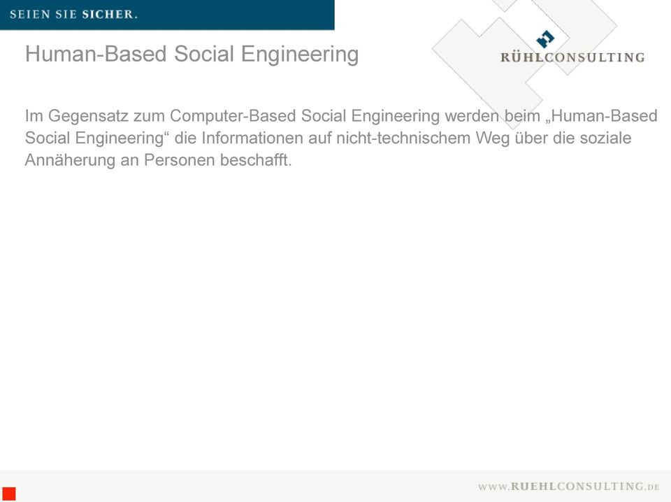 Human-Based Social Engineering die Informationen auf