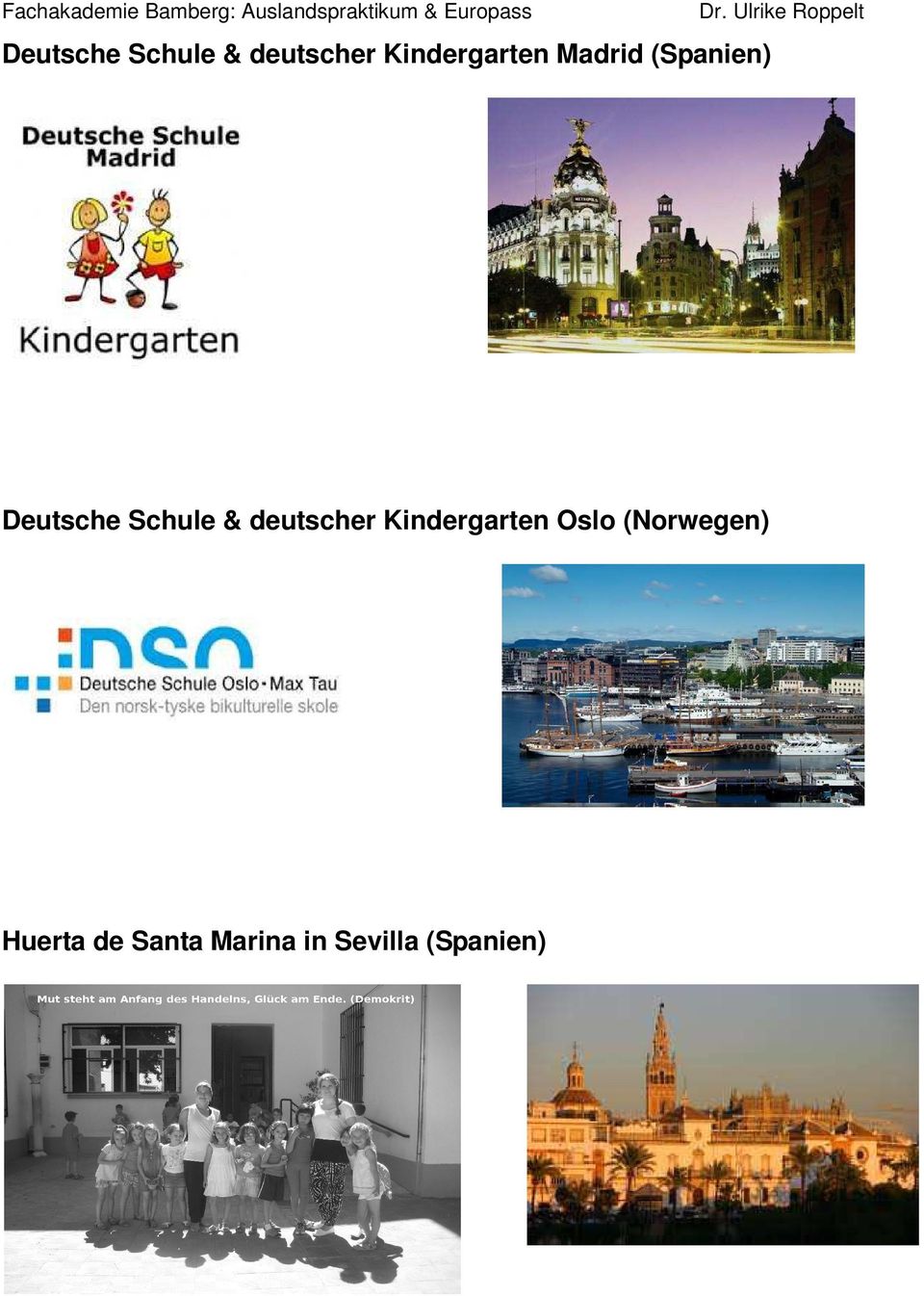 (Spanien) Deutsche Schule & deutscher Kindergarten