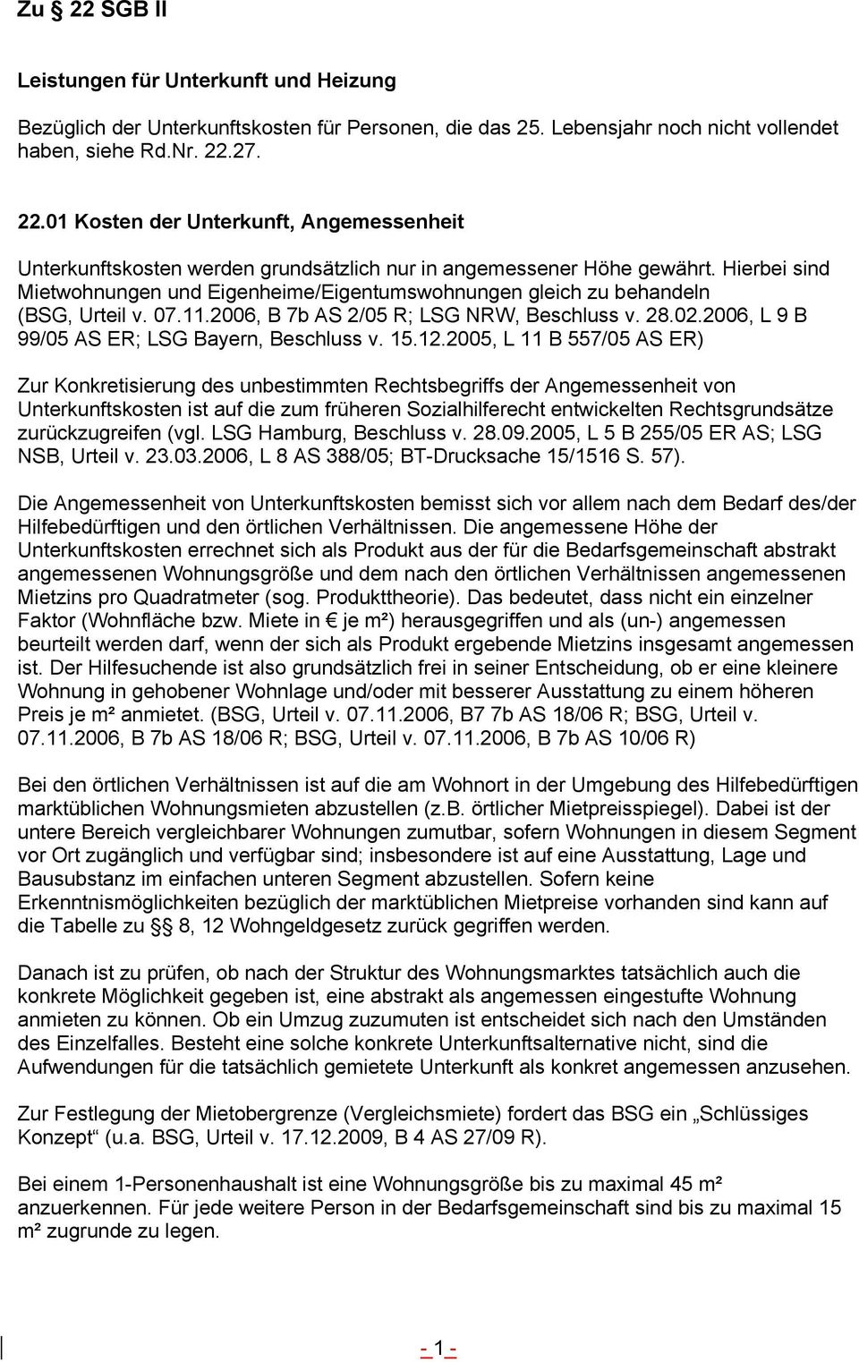 2006, L 9 B 99/05 AS ER; LSG Bayern, Beschluss v. 15.12.