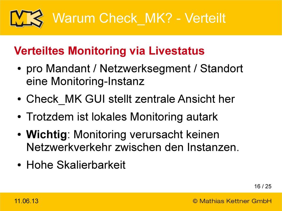 / Standort eine Monitoring-Instanz Check_MK GUI stellt zentrale Ansicht her