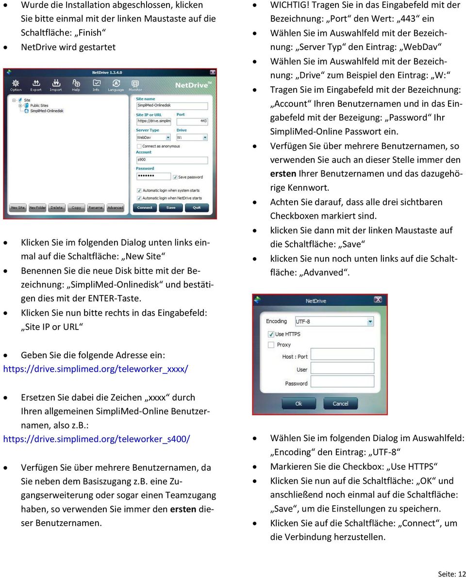 Klicken Sie nun bitte rechts in das Eingabefeld: Site IP or URL WICHTIG!