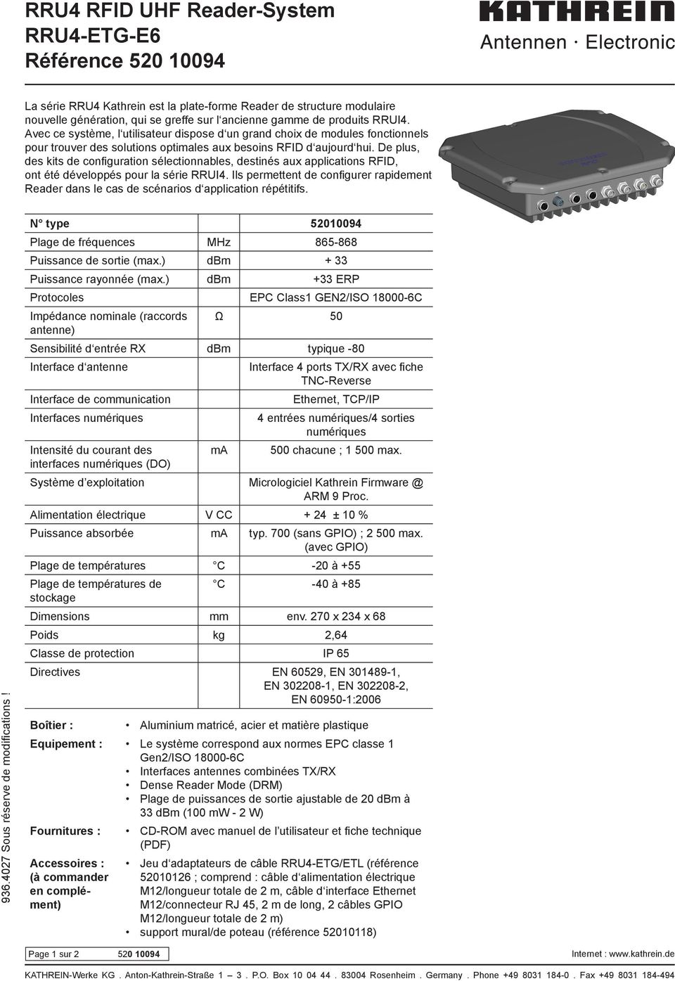 De plus, des kits de configuration sélectionnables, destinés aux applications RFID, ont été développés pour la série RRUI4.