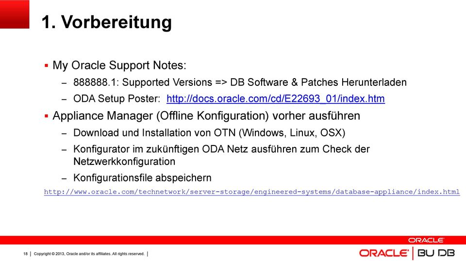 htm Appliance Manager (Offline Konfiguration) vorher ausführen Download und Installation von OTN (Windows, Linux, OSX)