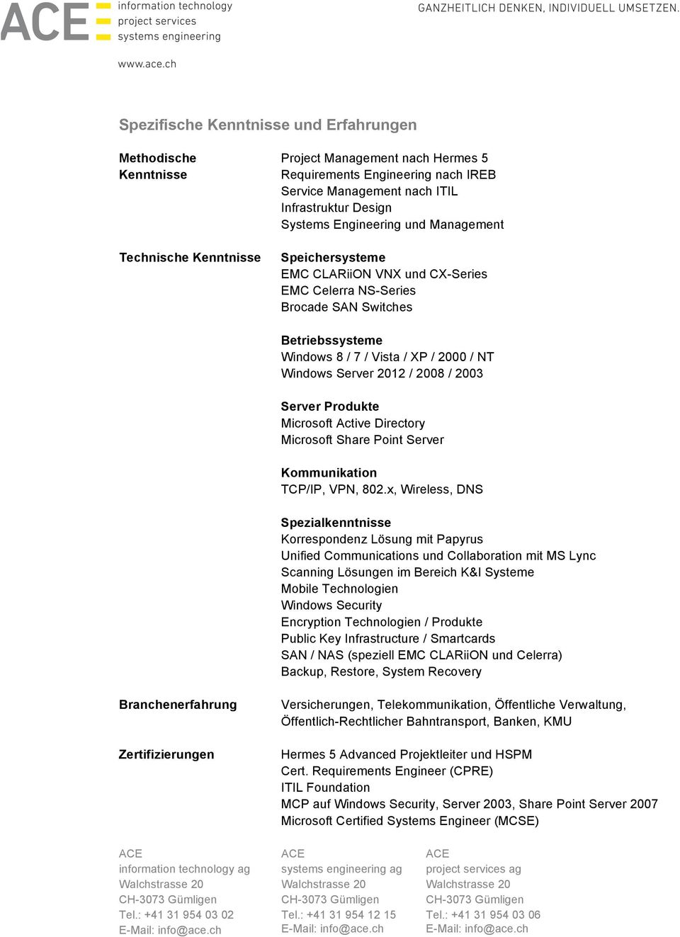 Server 2012 / 2008 / 2003 Server Produkte Microsoft Active Directory Microsoft Share Point Server Kommunikation TCP/IP, VPN, 802.