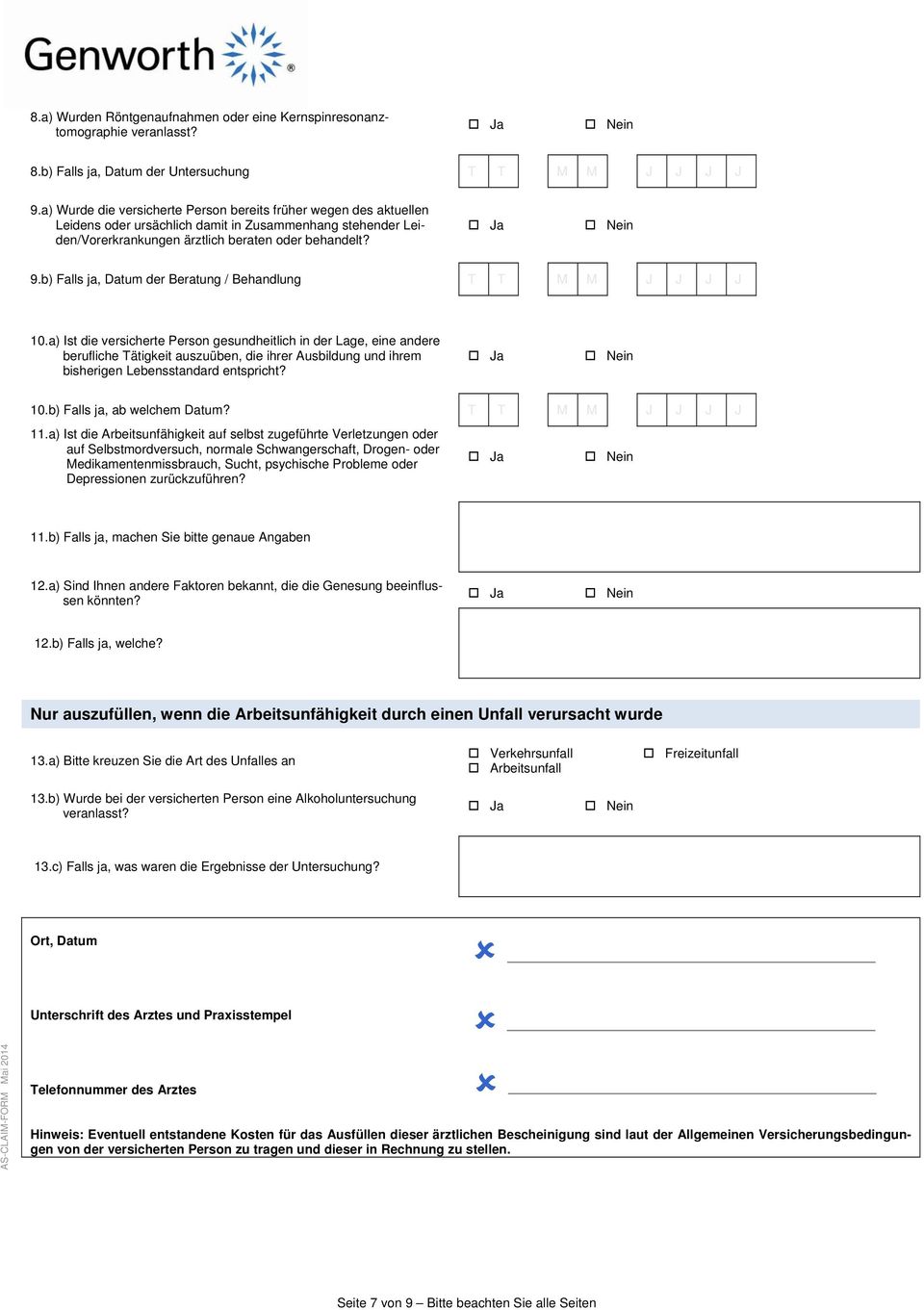 b) Falls ja, Datum der Beratung / Behandlung 10.