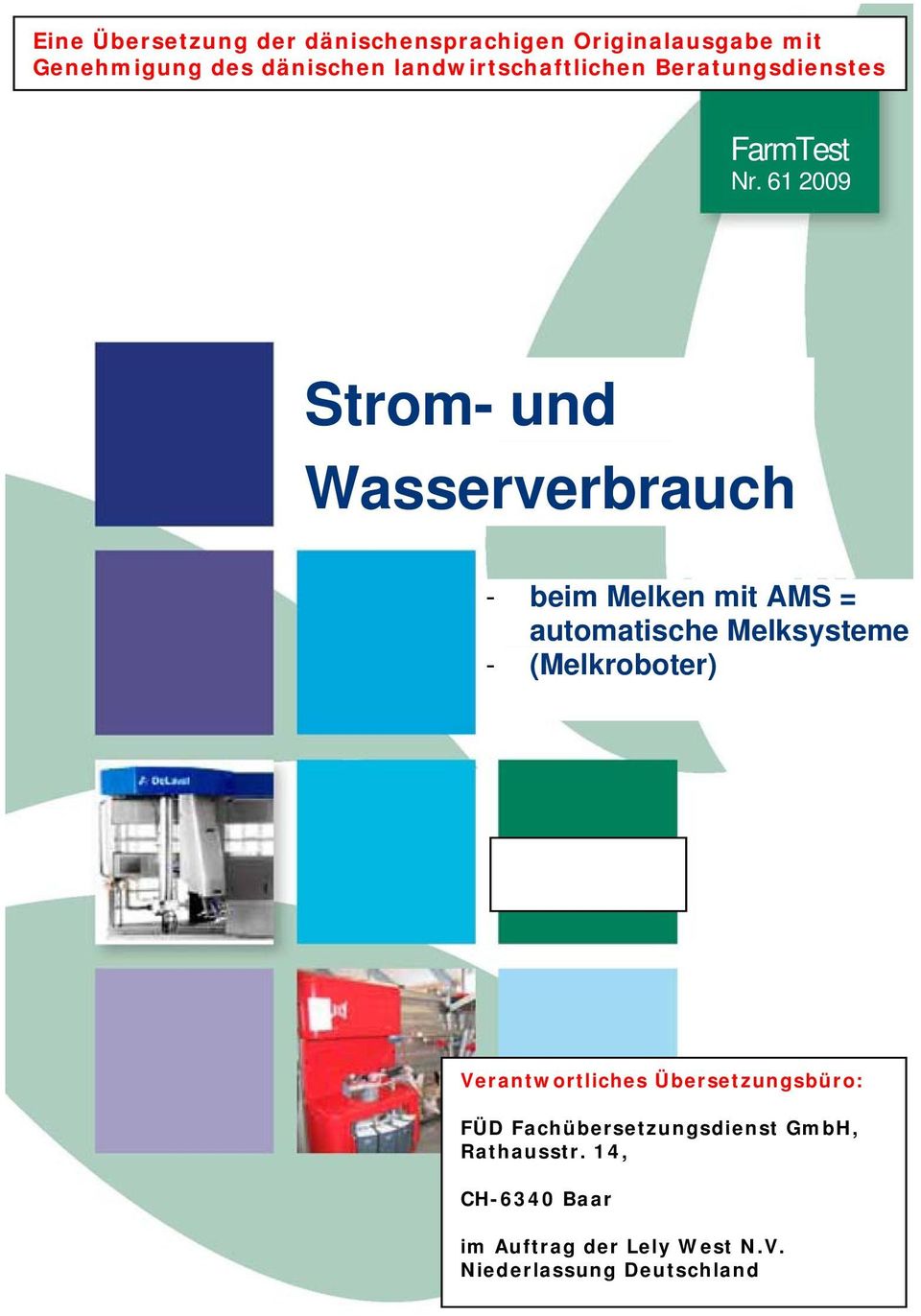 61 2009 Strom- und Wasserverbrauch - beim Melken mit AMS = automatische Melksysteme -