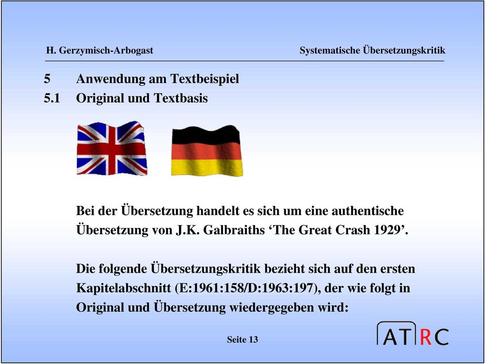 Übersetzung von J.K. Galbraiths The Great Crash 1929.
