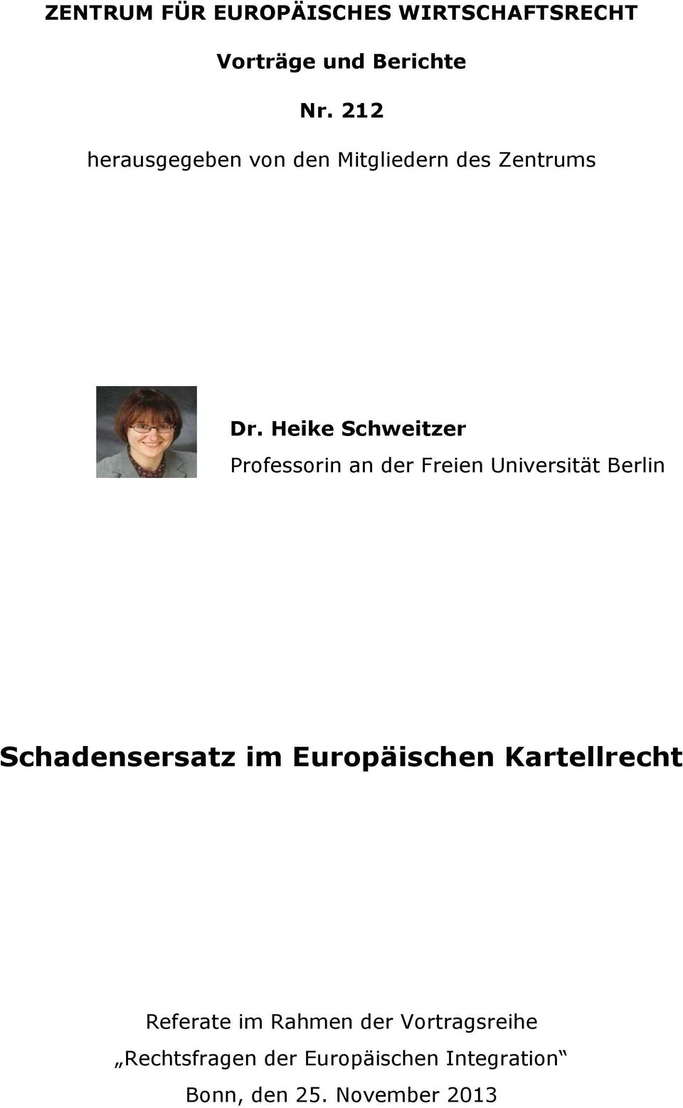 Heike Schweitzer Professorin an der Freien Universität Berlin Schadensersatz im