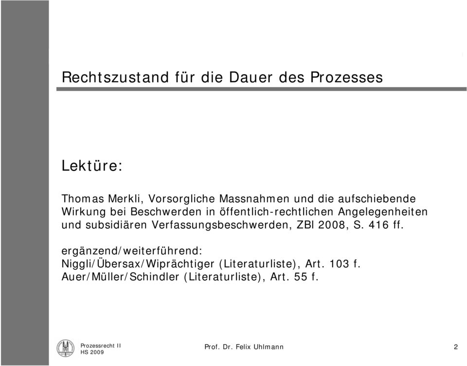 Verfassungsbeschwerden, ZBl 2008, S. 416 ff.