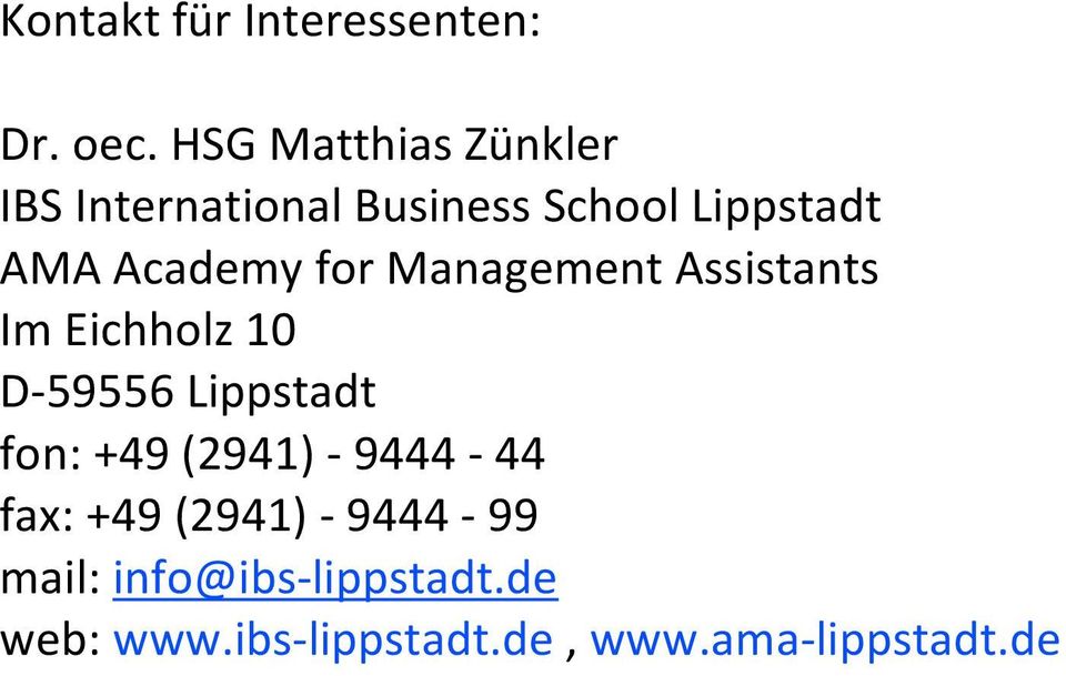 Academy for Management Assistants Im Eichholz 10 D 59556 Lippstadt fon: