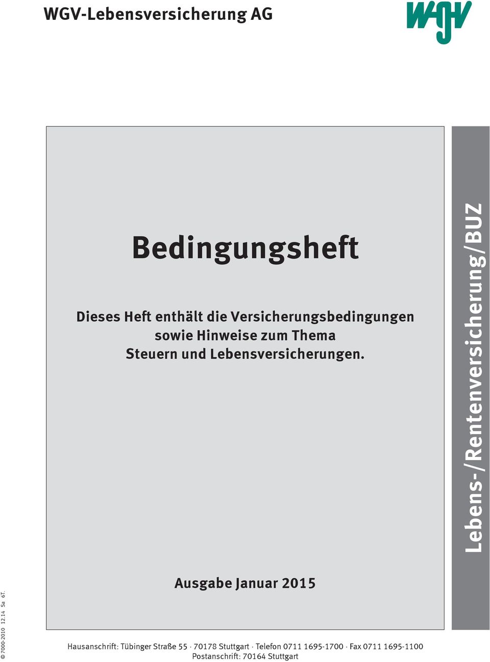 Lebens-/Rentenversicherung/BUZ 7000-2010 12.14 Sa 6T.