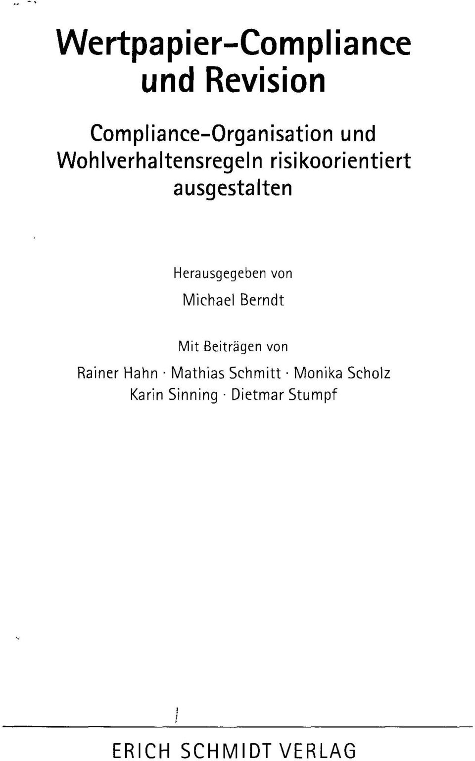 Herausgegeben von Michael Berndt Mit Beiträgen von Rainer Hahn