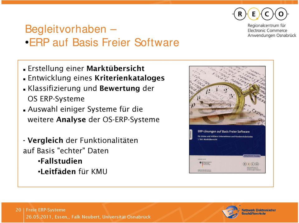 ERP-Systeme Auswahl einiger Systeme für die weitere Analyse der OS-ERP-Systeme -
