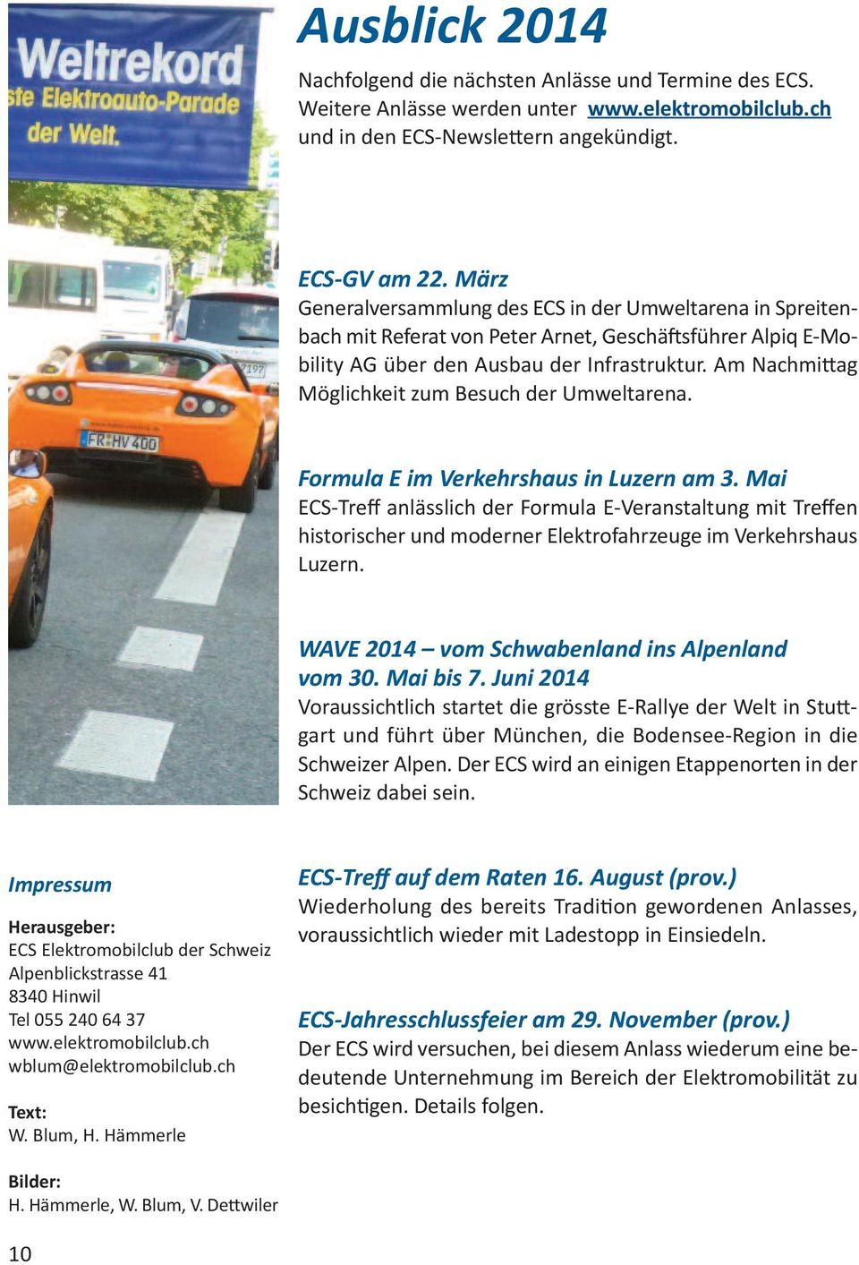 Am Nachmittag Möglichkeit zum Besuch der Umweltarena. Formula E im Verkehrshaus in Luzern am 3.