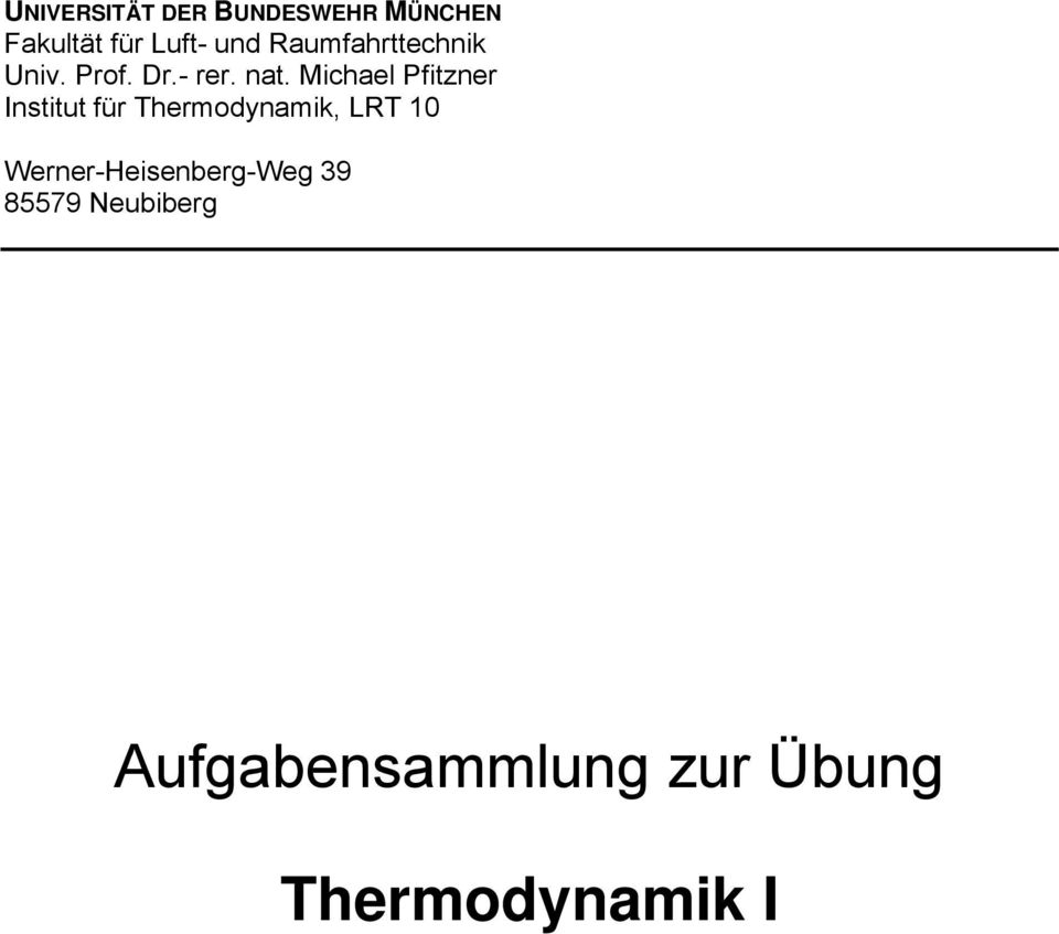 Michael Pfitzner Institut für Thermodynamik, LRT 10