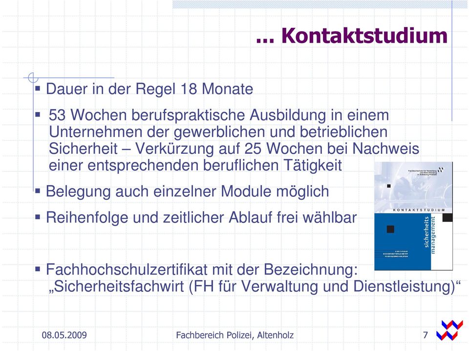 Tätigkeit Belegung auch einzelner Module möglich Reihenfolge und zeitlicher Ablauf frei wählbar