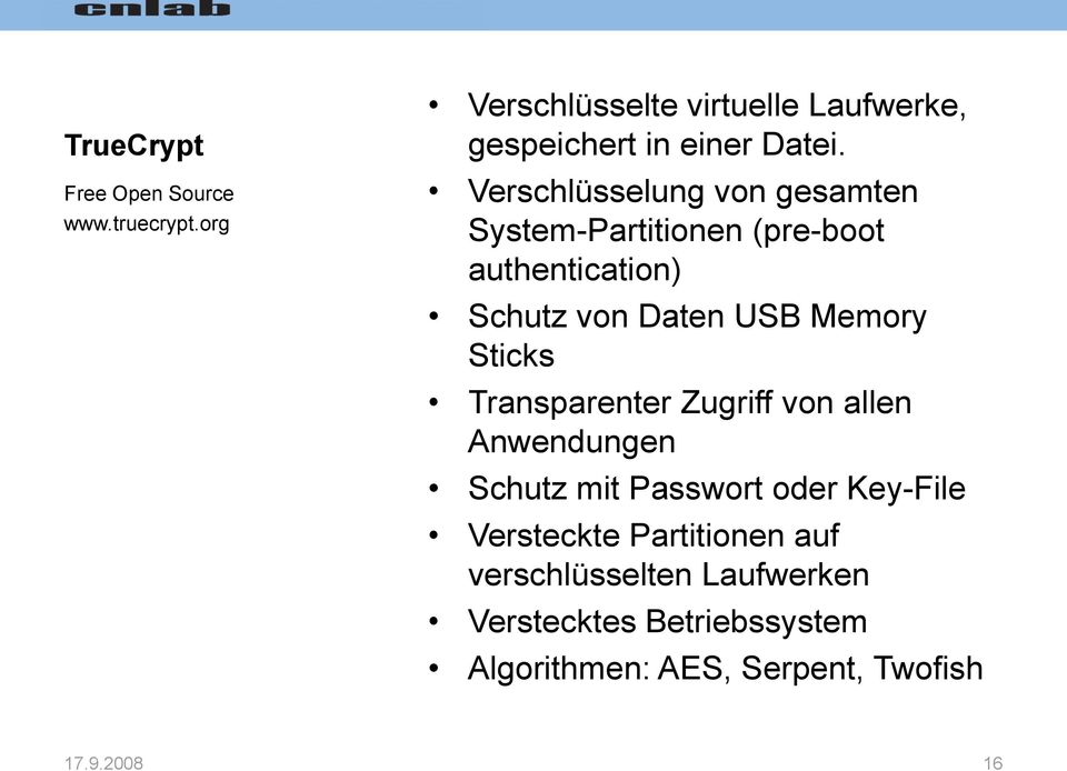 Verschlüsselung von gesamten System-Partitionen (pre-boot authentication) von Daten USB Memory Sticks