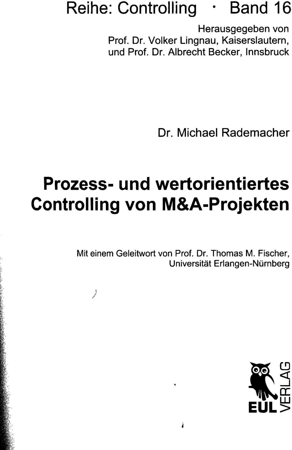 Michael Rademacher Prozess- und wertorientiertes Controlling von