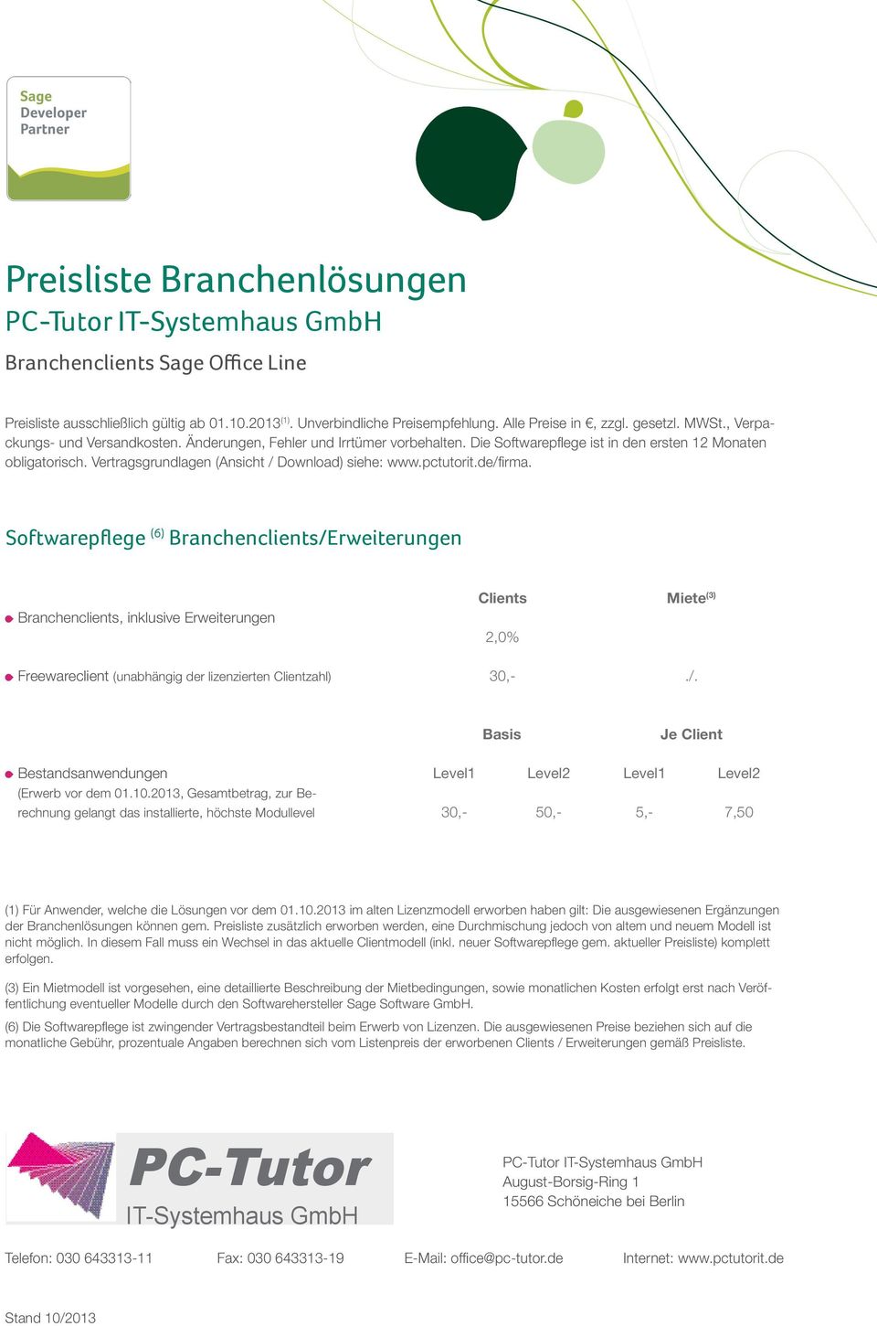 30,- Basis Je Client Bestandsanwendungen Level1 Level2 Level1 Level2 (Erwerb vor dem 01.10.