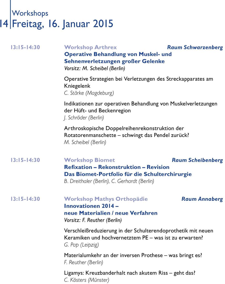 Stärke (Magdeburg) Indikationen zur operativen Behandlung von Muskelverletzungen der Hüft- und Beckenregion J.