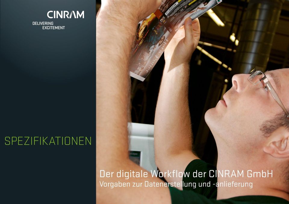 CINRAM GmbH Vorgaben zur