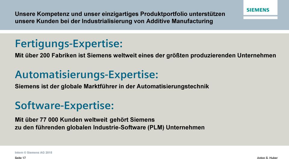 Unternehmen Automatisierungs-Expertise: Siemens ist der globale Marktführer in der Automatisierungstechnik