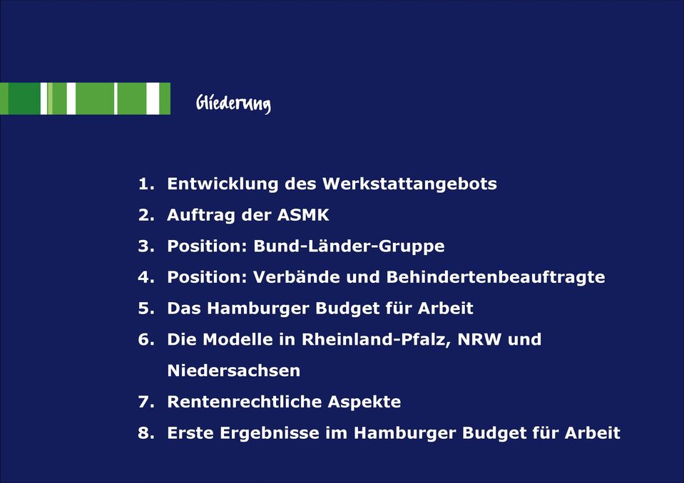 Das Hamburger Budget für Arbeit 6.