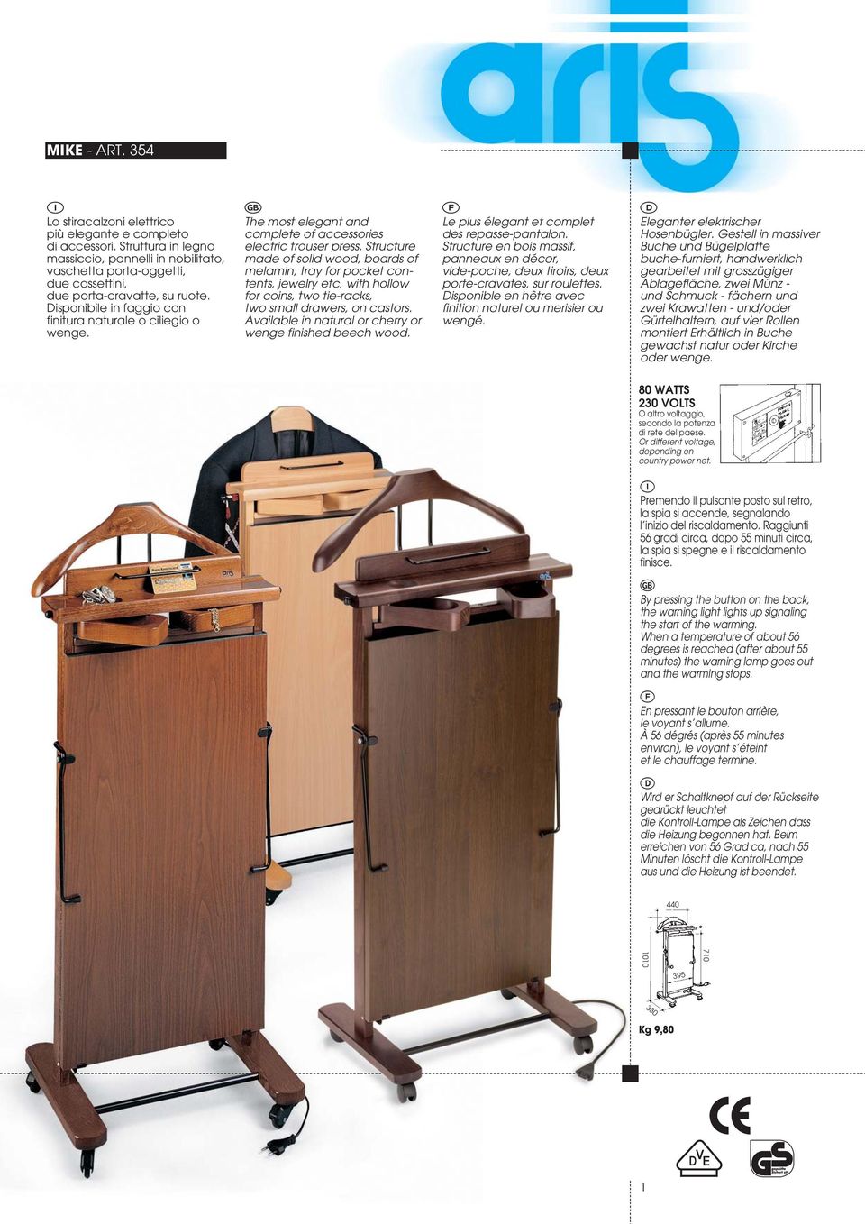 The most elegant and complete of accessories electric trouser press.