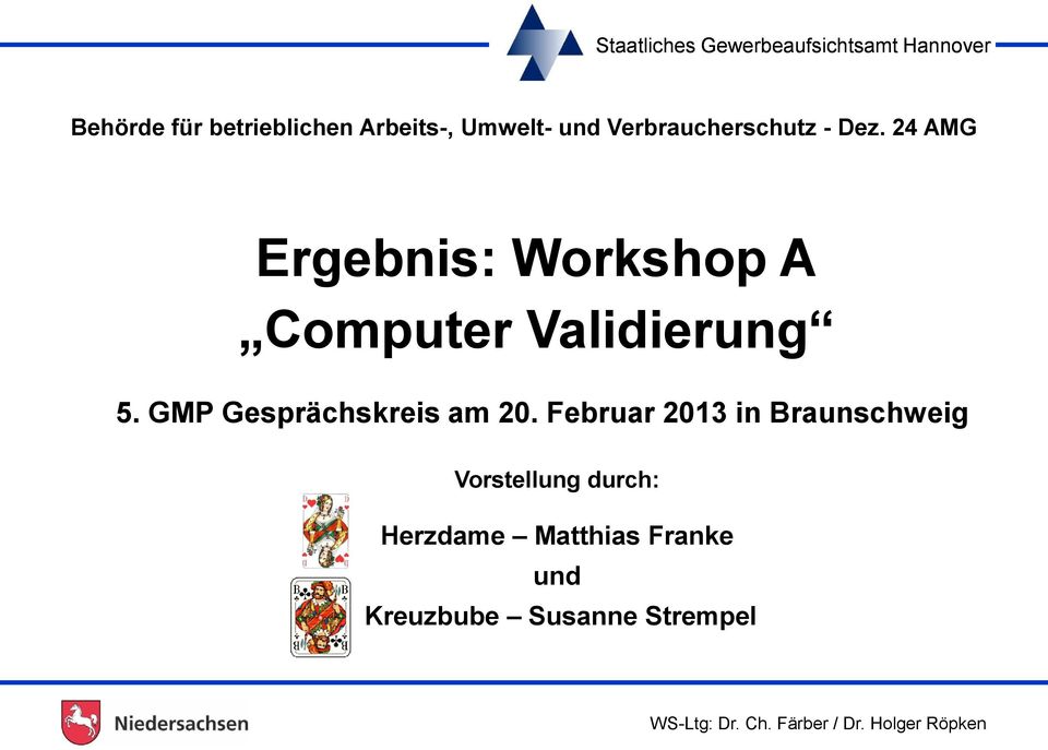24 AMG Ergebnis: Workshop A Computer Validierung 5.