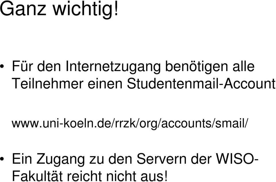 einen Studentenmail-Account www.uni-koeln.
