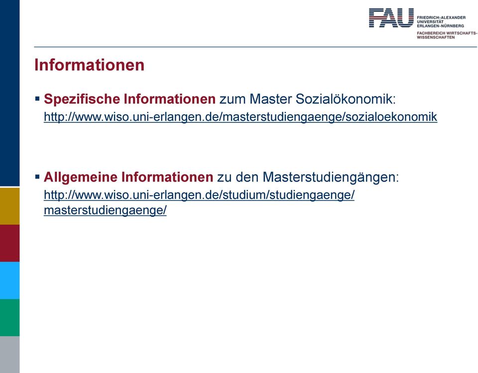 de/masterstudiengaenge/sozialoekonomik Allgemeine Informationen