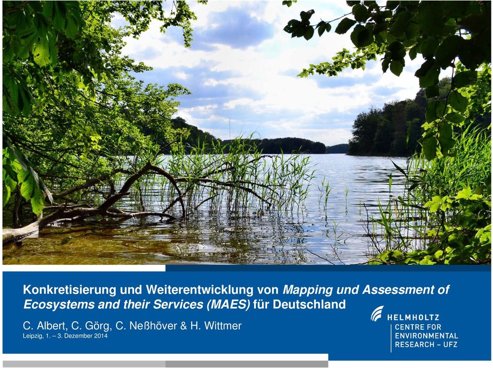 und Assessment of Ecosystems and their Services (MAES)