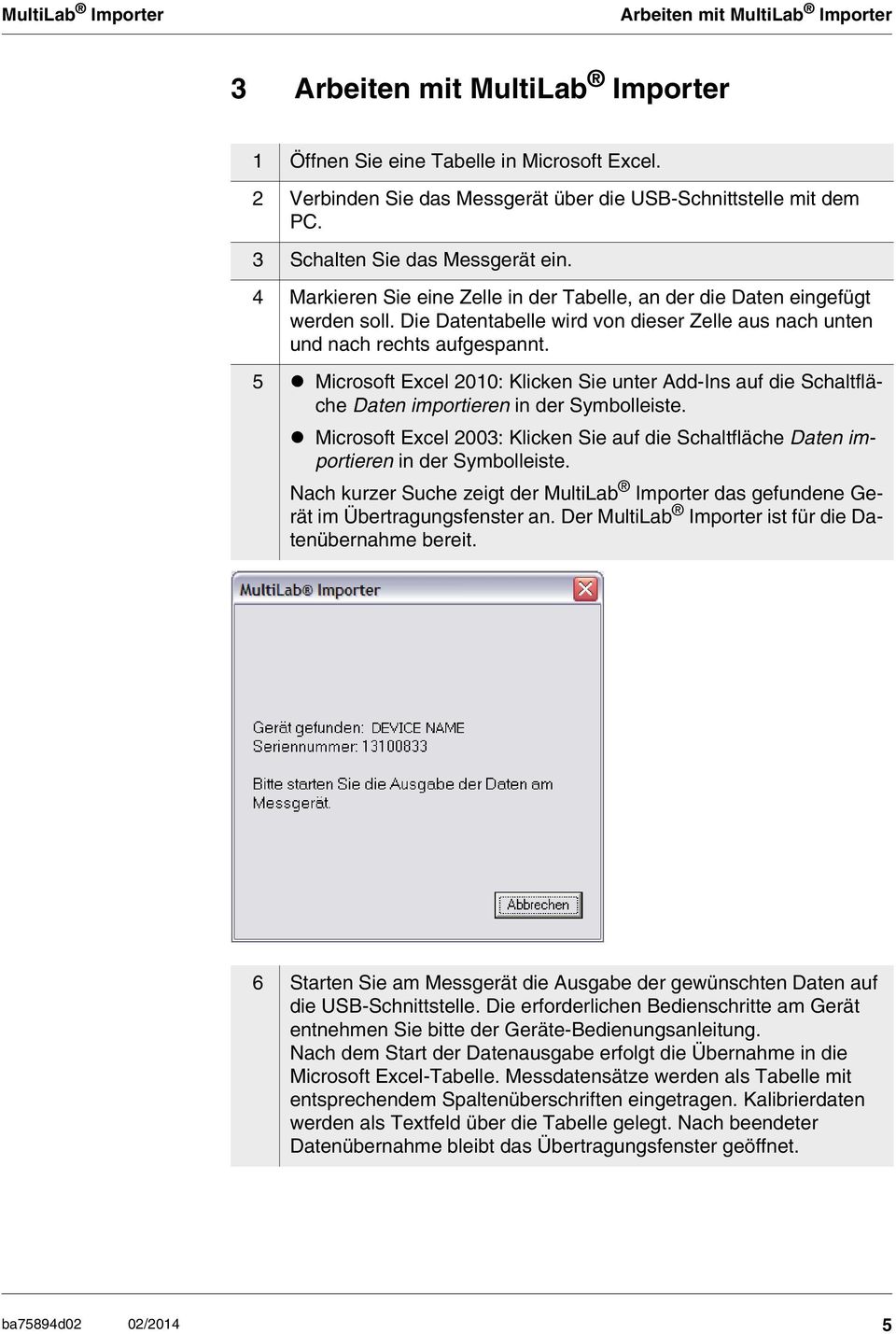 5 Microsoft Excel 2010: Klicken Sie unter Add-Ins auf die Schaltfläche Daten importieren in der Symbolleiste.