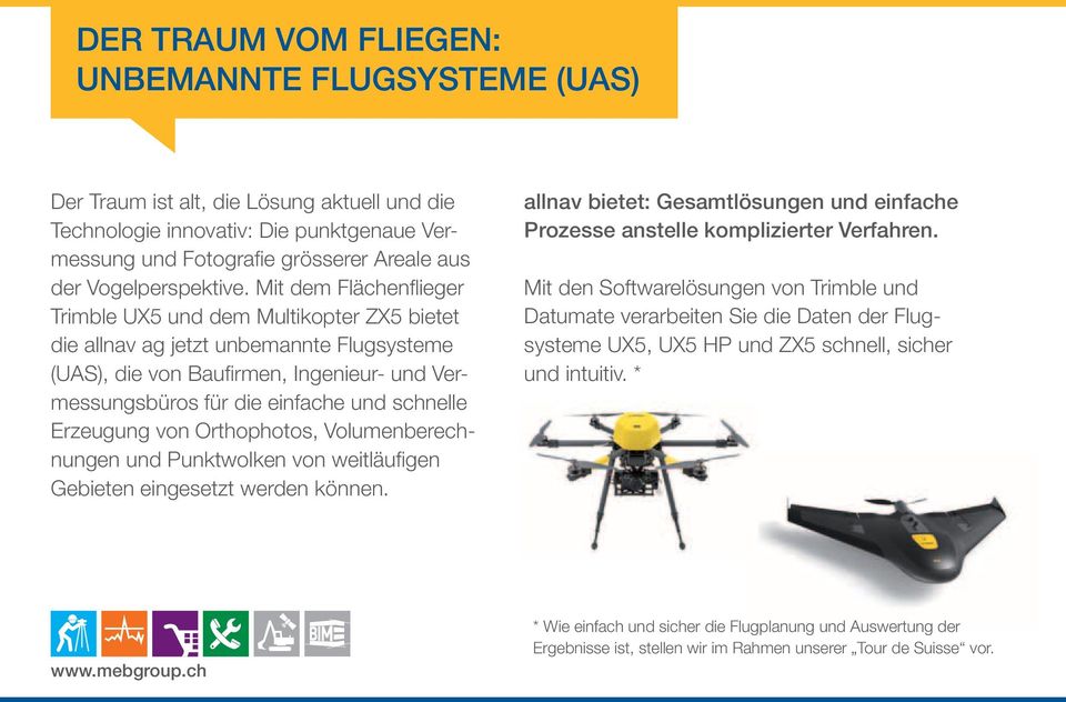 Mit dem Flächenflieger Trimble UX5 und dem Multikopter ZX5 bietet die allnav ag jetzt unbemannte Flugsysteme (UAS), die von Baufirmen, Ingenieur- und Vermessungsbüros für die einfache und schnelle