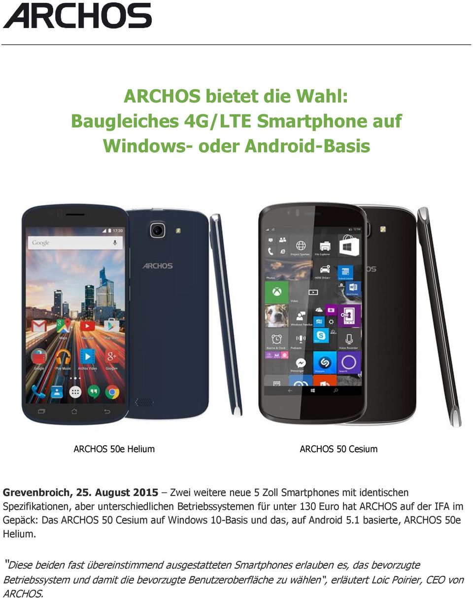 auf der IFA im Gepäck: Das ARCHOS 50 Cesium auf Windows 10-Basis und das, auf Android 5.1 basierte, ARCHOS 50e Helium.