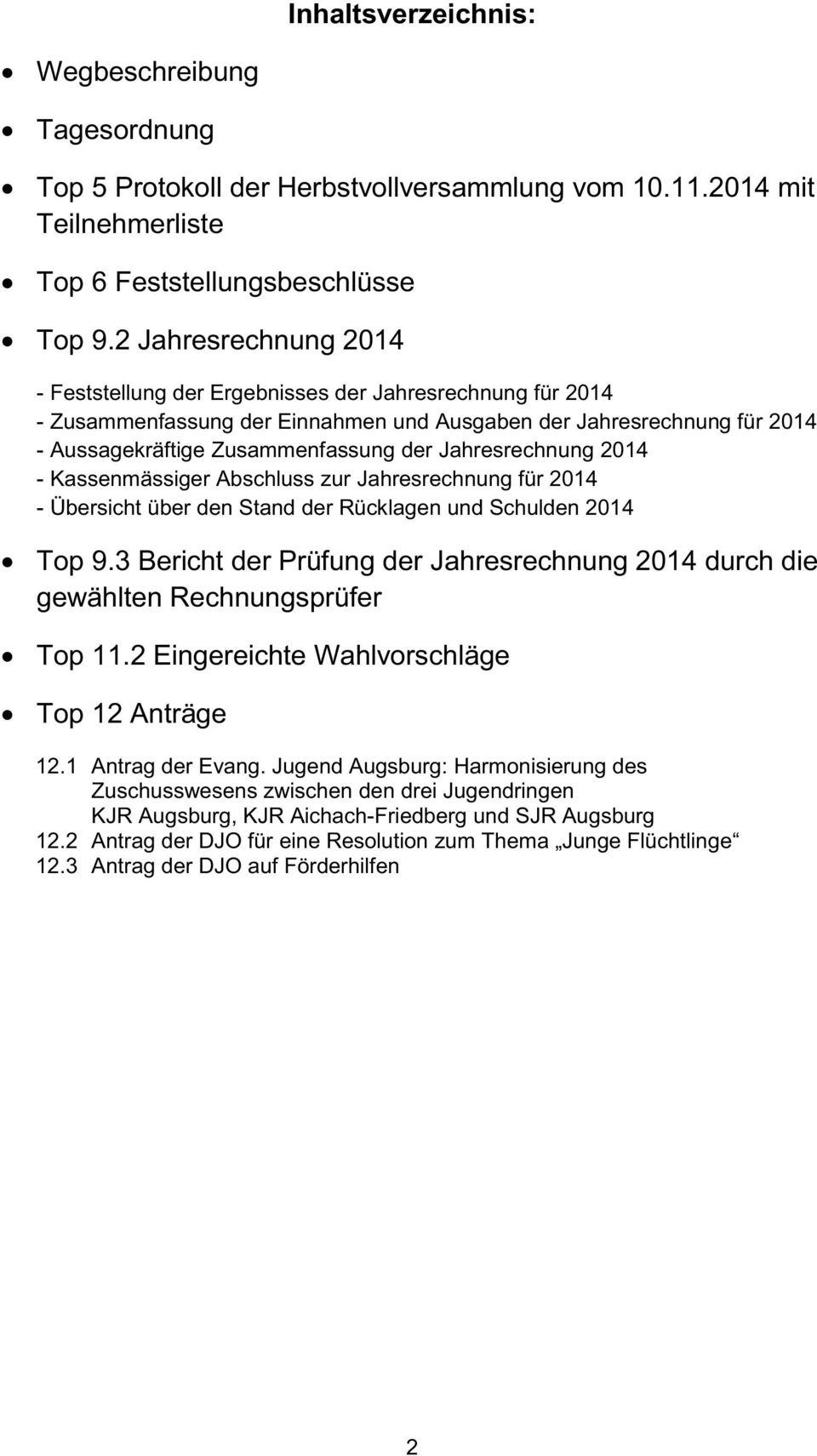 Jahresrechnung 2014 - Kassenmässiger Abschluss zur Jahresrechnung für 2014 - Übersicht über den Stand der Rücklagen und Schulden 2014 Top 9.