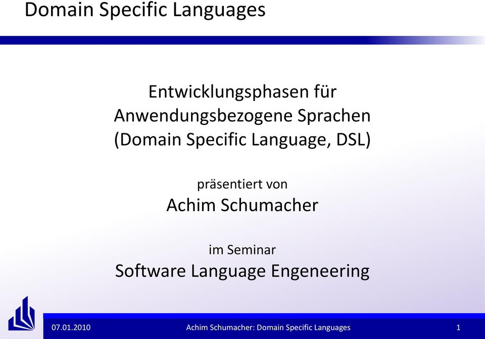 präsentiert von Achim Schumacher im Seminar Software