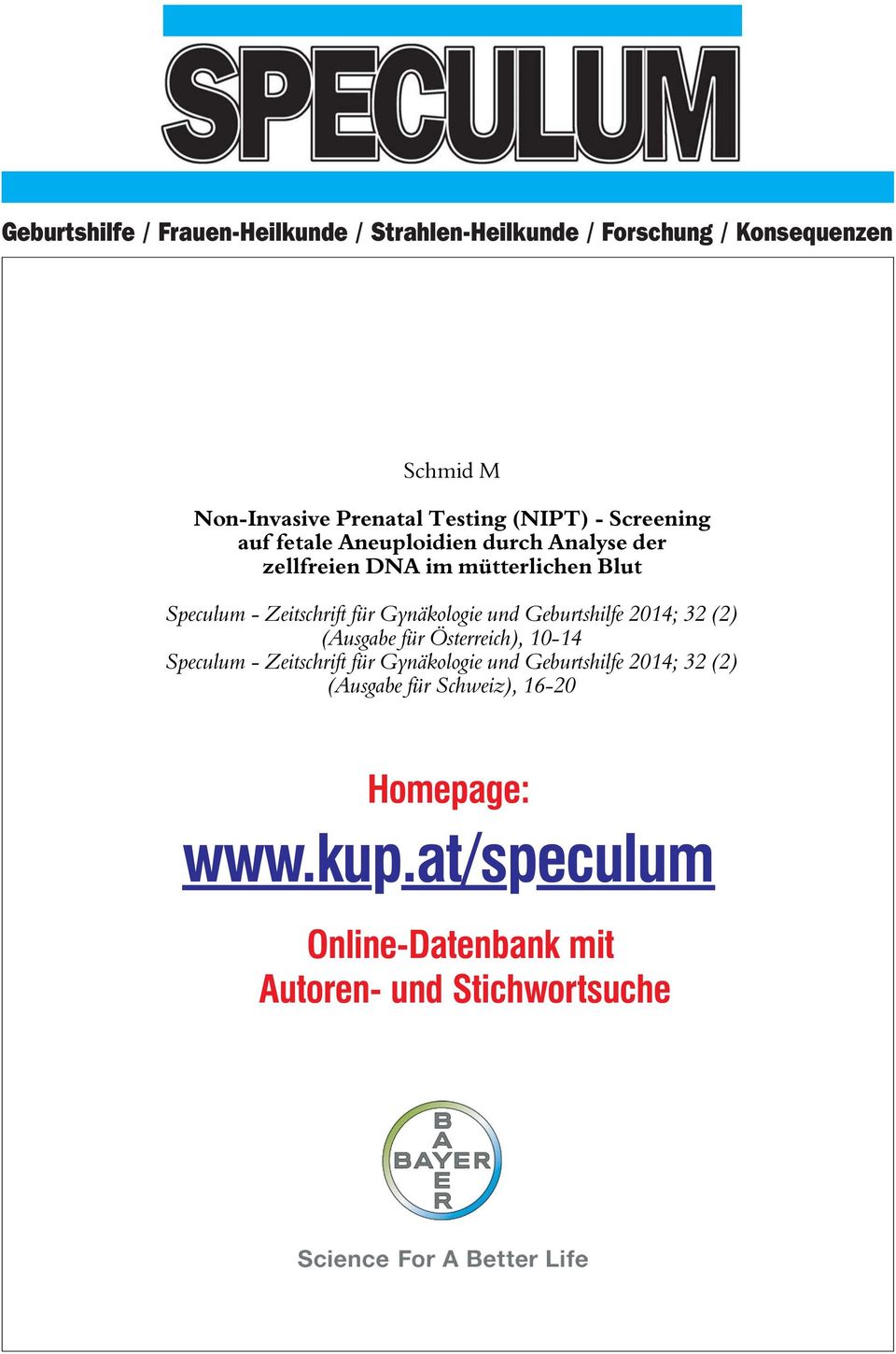 Gynäkologie und Geburtshilfe 2014; 32 (2) (Ausgabe für Österreich), 10-14 Speculum - Zeitschrift für Gynäkologie und