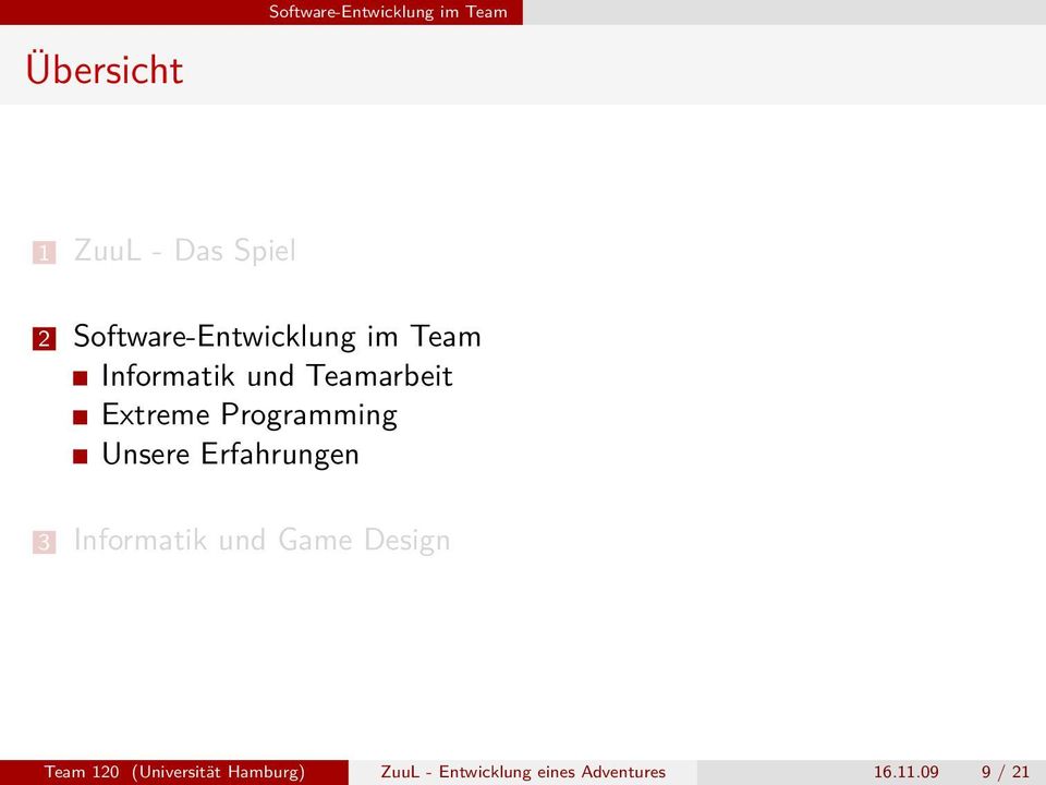 Programming Unsere Erfahrungen 3 Informatik und Game Design Team