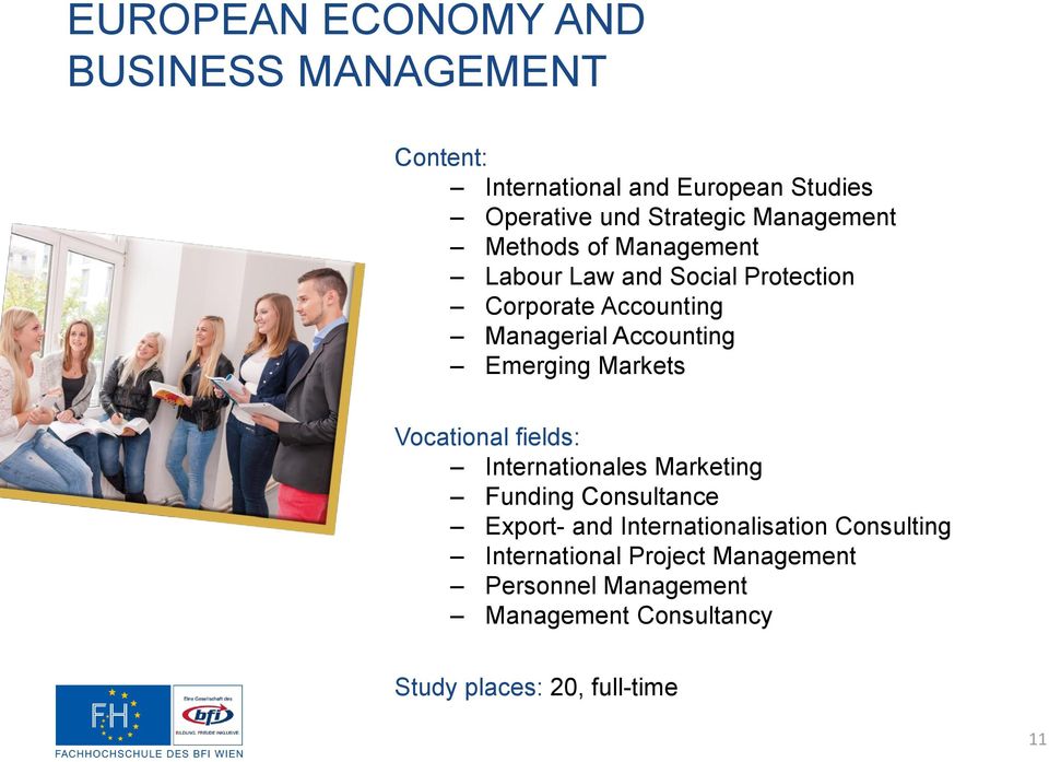 Emerging Markets Vocational fields: Internationales Marketing Funding Consultance Export- and