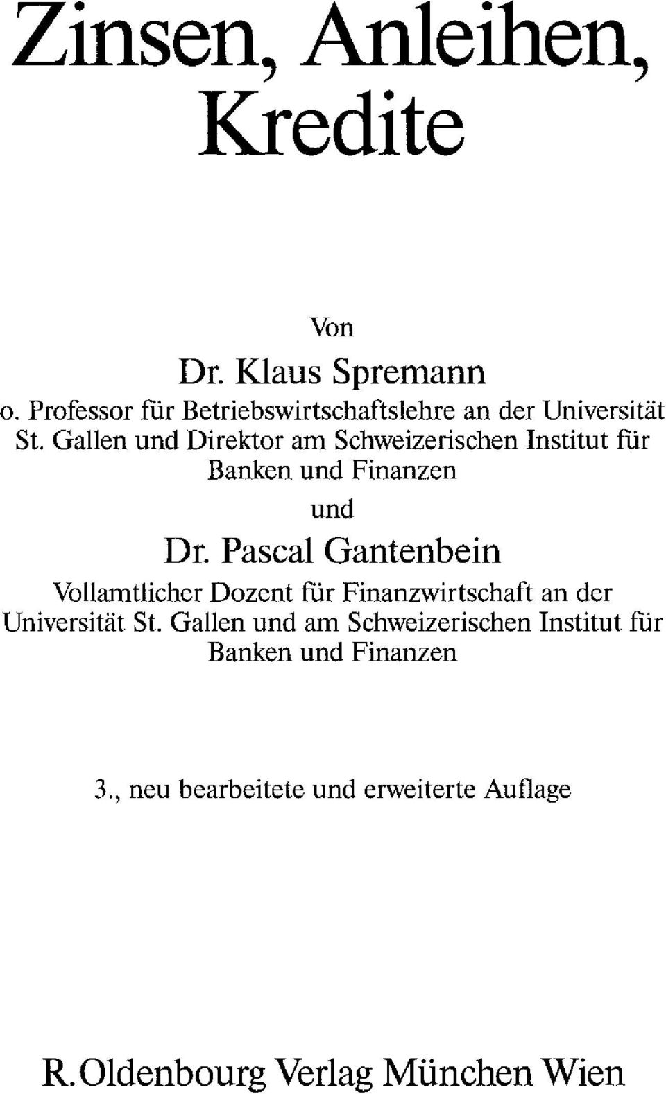 Gallen und Direktor am Schweizerischen Institut für Banken und Finanzen und Dr.