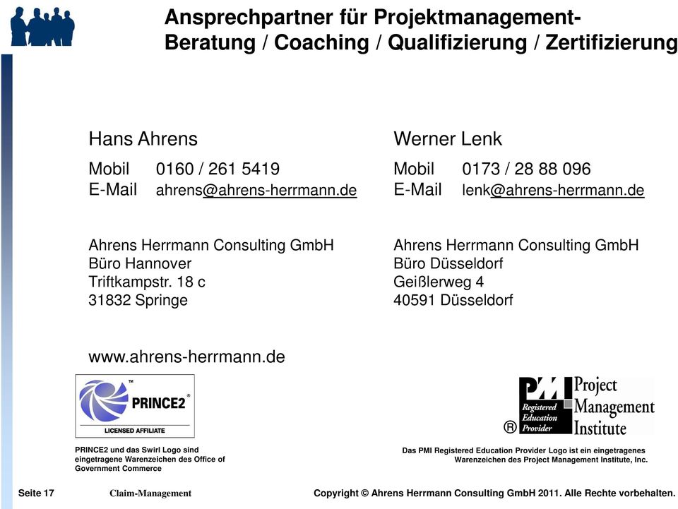 18 c 31832 Springe Ahrens Herrmann Consulting GmbH Büro Düsseldorf Geißlerweg 4 40591 Düsseldorf www.ahrens-herrmann.