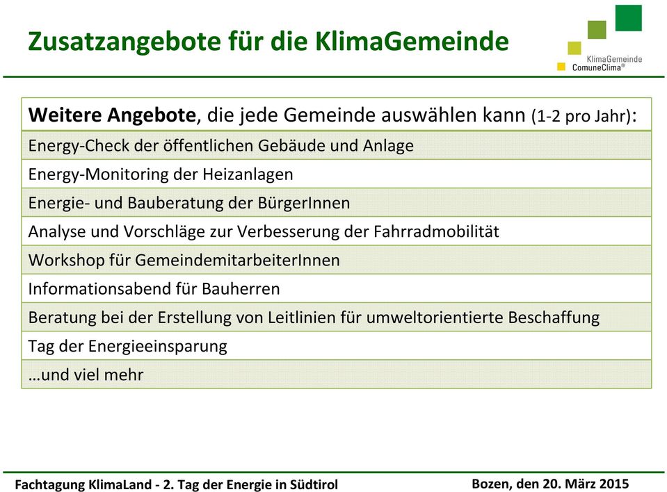 und Vorschläge zur Verbesserung der Fahrradmobilität Workshop für GemeindemitarbeiterInnen Informationsabend für