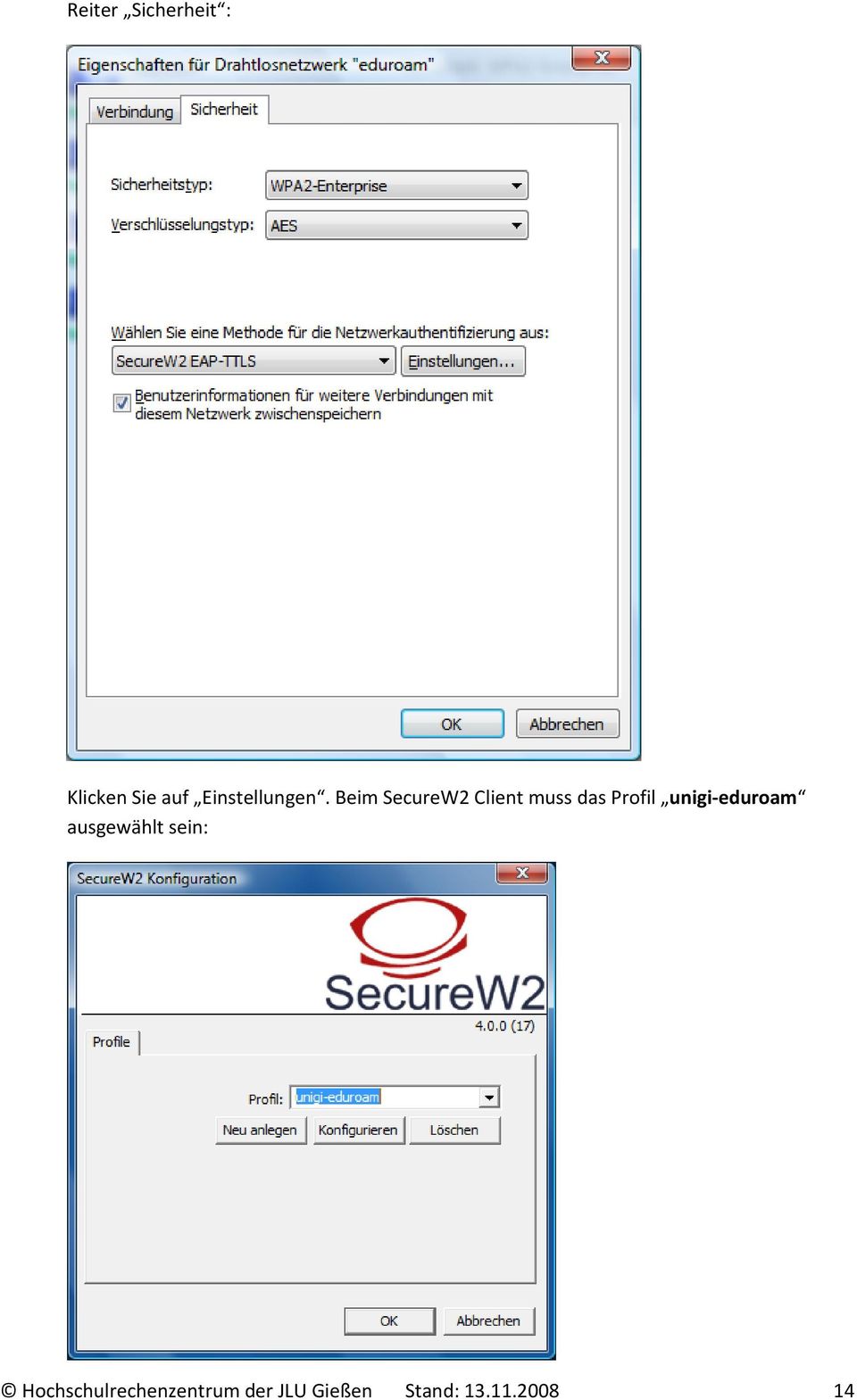 Beim SecureW2 Client muss das Profil unigi