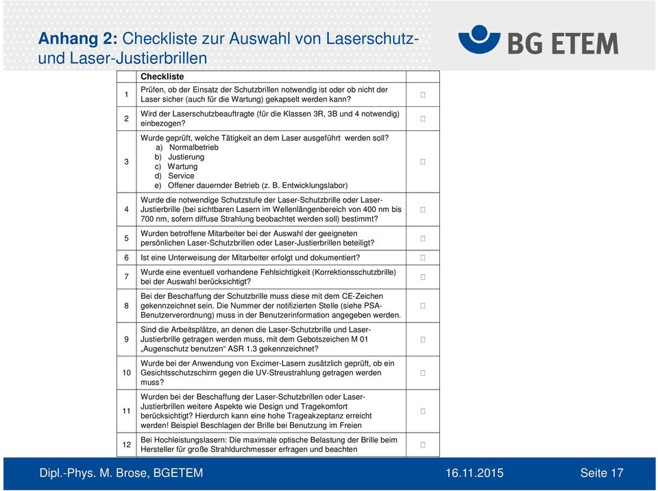 a) Normalbetrieb b) Justierung c) Wartung d) Service e) Offener dauernder Be