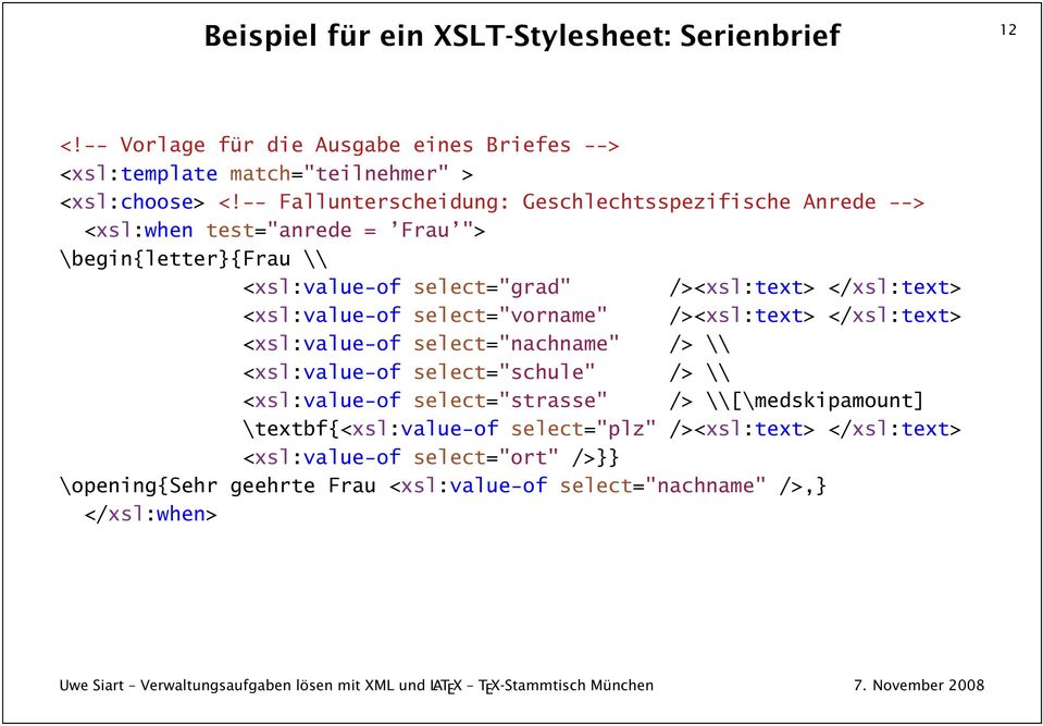 <xsl:value-of select="vorname" /><xsl:text> </xsl:text> <xsl:value-of select="nachname" /> \\ <xsl:value-of select="schule" /> \\ <xsl:value-of select="strasse" />